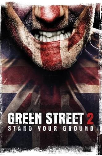 Green Street Hooligans 2 (2009)