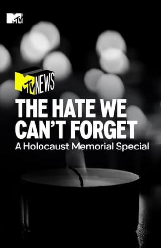 The Hate We Can’t Forget: A Holocaust Memorial Special (2022)