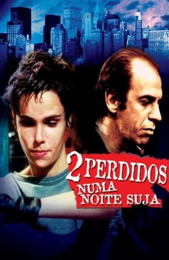 Two Lost in a Dirty Night (2002)