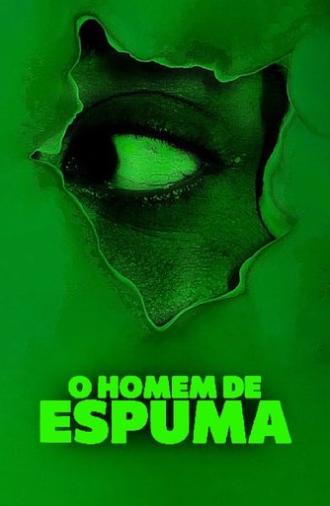 O Homem de Espuma (2025)