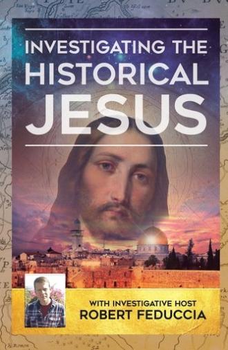 Investigating The Historical Jesus (2016)