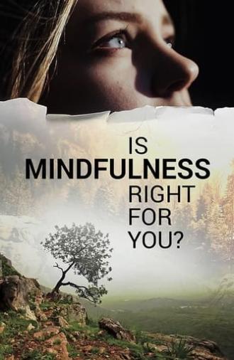 Is Mindfulness Right for You? (2021)