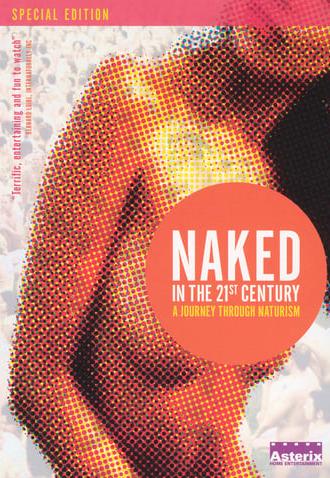 Naked in the 21st Century: A Journey Through Naturism (2004)