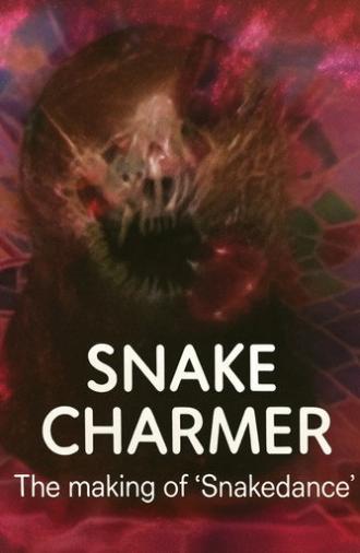 Snake Charmer: The Making of 'Snakedance' (2011)