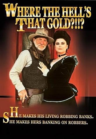 Where the Hell's That Gold?!!? (1988)