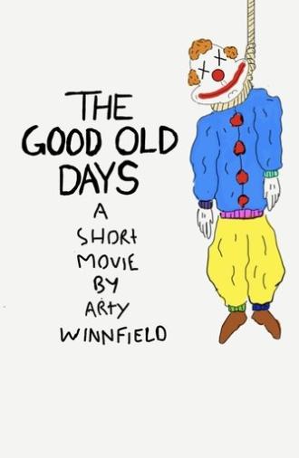 The Good Old Days (2025)