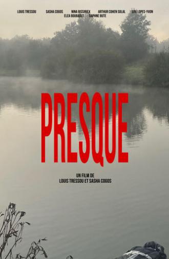 PRESQUE (2025)