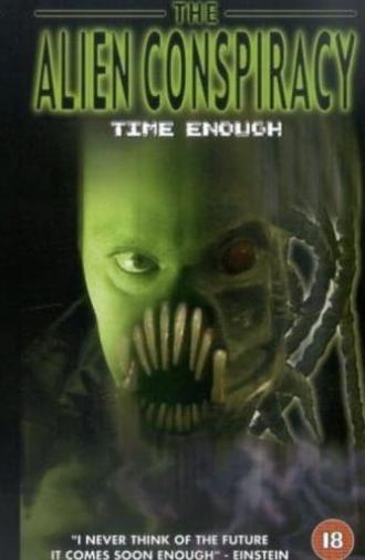 Time Enough: The Alien Conspiracy (2002)