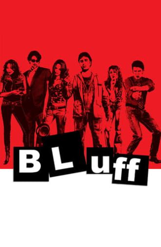 Bluff: ¿A Quién quieres engañar? (2007)