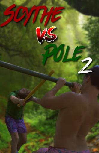 Scythe vs Pole 2 (2022)