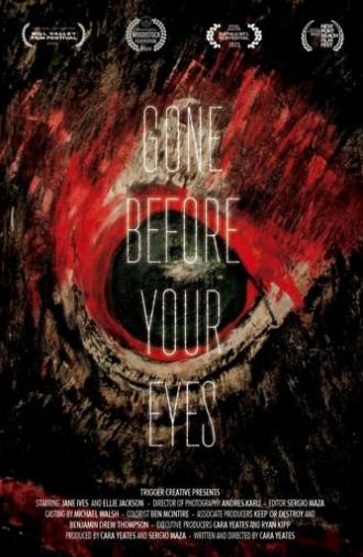 Gone Before Your Eyes (2023)