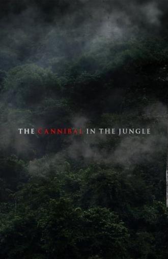 The Cannibal in the Jungle (2015)