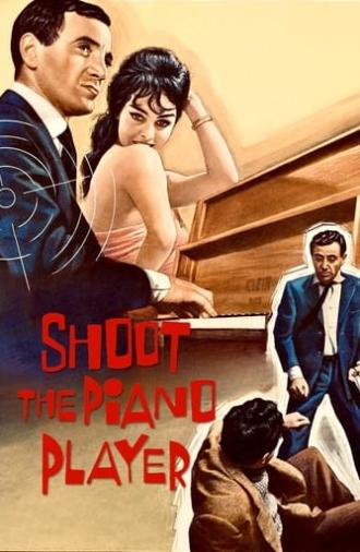 Shoot the Piano Player (1960)