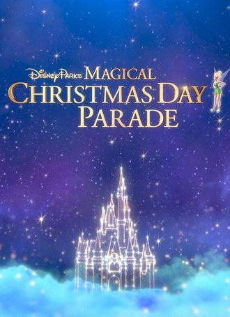 Disney Parks Magical Christmas Day Parade (2019)