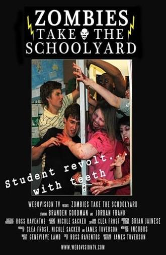 Zombies Take the Schoolyard (2010)