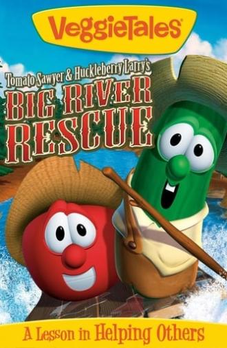 VeggieTales: Tomato Sawyer & Huckleberry Larry's Big River Rescue (2008)