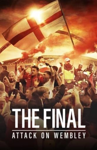 The Final: Attack on Wembley (2024)