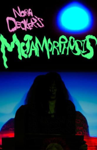 Nora Decker's Metamorphosis (2026)