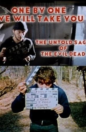 One by One We Will Take You: The Untold Saga of The Evil Dead (2007)