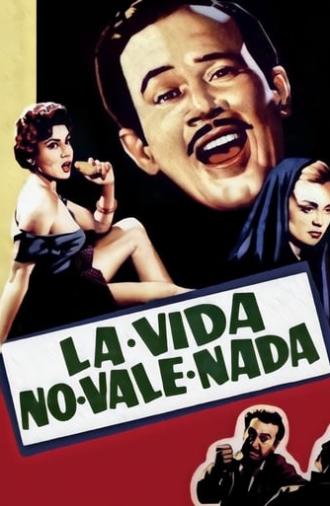 La vida no vale nada (1955)