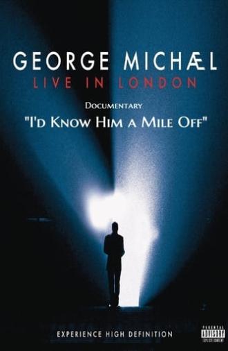 George Michael - Live In London Documentary - I'd know him a mile off! (2009)