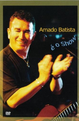 Amado Batista É o Show (2004)