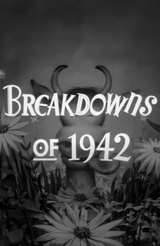 Breakdowns of 1942 (1942)