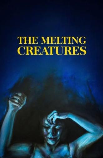 The Melting Creatures (2022)