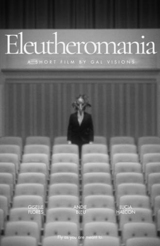 Eleutheromania (2025)