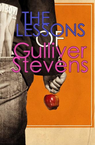 The Lessons of Gulliver Stevens (2011)