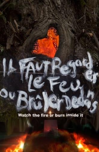 Watch the Fire or Burn Inside It (2022)
