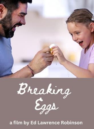 Breaking Eggs (2024)