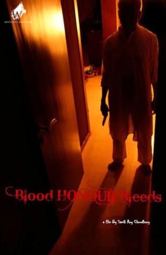 Blood Honour Bleeds (2011)