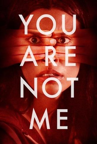 You Are Not Me (2024)
