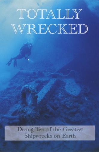 Totally Wrecked (2004)