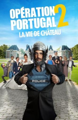 Opération Portugal 2 : La Vie de château (2024)