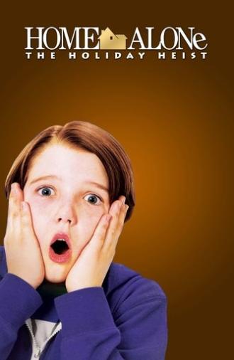 Home Alone: The Holiday Heist (2012)