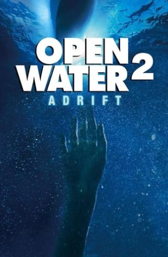 Open Water 2 : Adrift (2006)