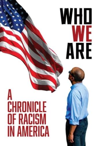 Who We Are: A Chronicle of Racism in America (2022)