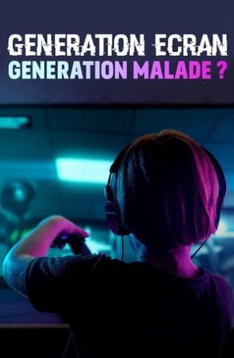 Screen Generation: Sick Generation? (2020)