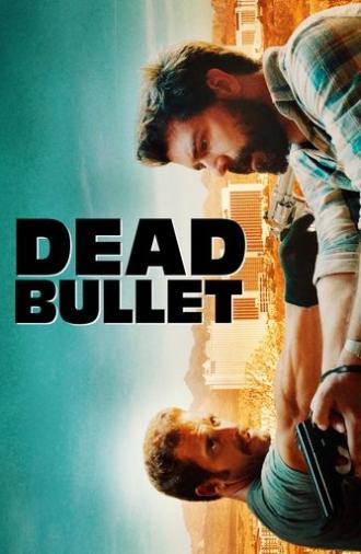 Dead Bullet (2016)