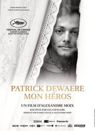 Patrick Dewaere, My Hero (2022)