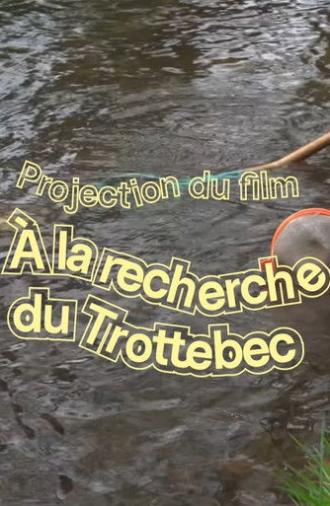 À la recherche du Trottebec (2025)