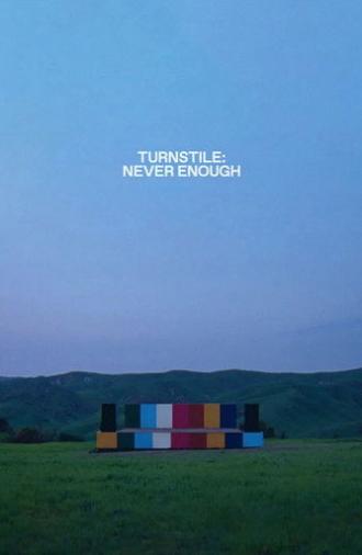 Turnstile: Never Enough (2025)
