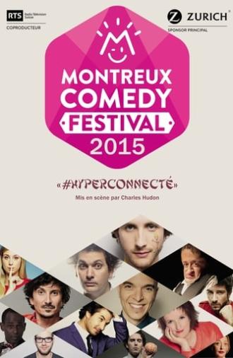 Montreux Comedy Festival 2015 - #hyperconnecté (2015)