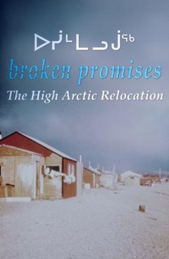 Broken Promises: The High Arctic Relocation (1995)