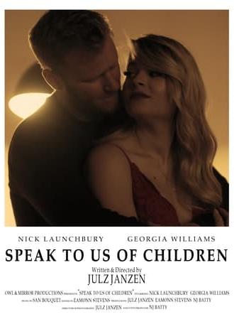 Speak to us of Children (2022)