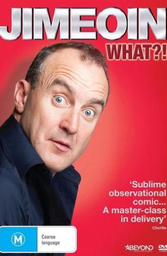 Jimeoin: What?! (2014)
