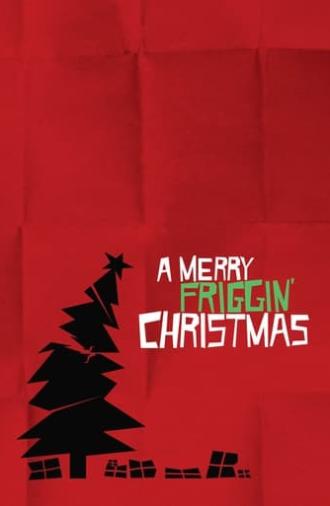 A Merry Friggin' Christmas (2014)