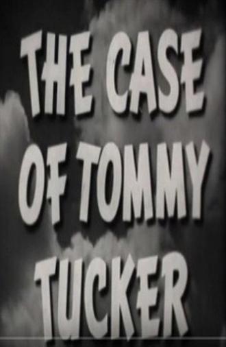 The Case of Tommy Tucker (1950)